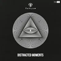 Taylan — Distracted Moments — обложка